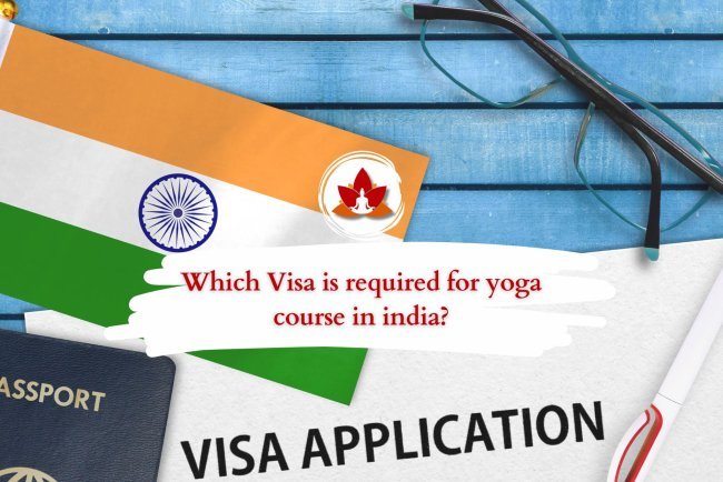 Which Visa Do You Need for a Yoga Course in India?