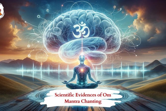 The Science of Om Mantra: How Chanting Enhances Mind & Body