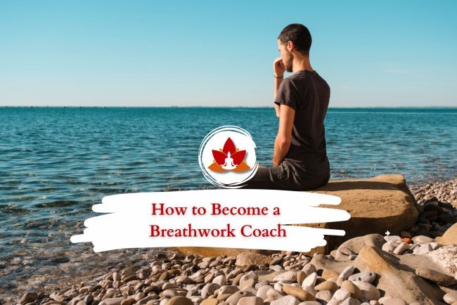 Step-by-Step Guide to Becoming a Certified Breathwork Coach