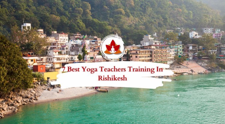 Find the Best Yoga  Schools in Rishikesh for 2025: A Step-by-Step Guide