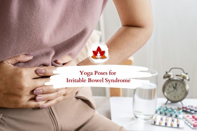 7 Best Yoga Poses for Irritable Bowel Syndrome (IBS) Relief
