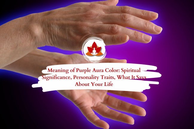 Purple Aura Color Meaning: Spiritual Significance & Personality Traits