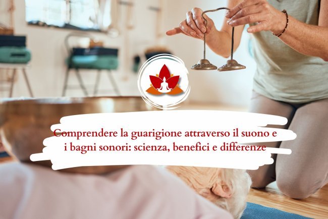 Bagni Sonori e Guarigione con il Suono: Benefici Scientifici e Distinzioni