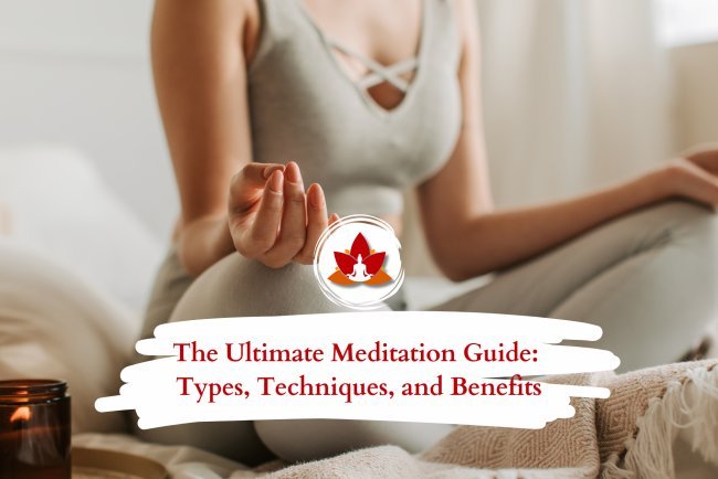 Mastering Meditation: A Complete Guide to Techniques and Benefits