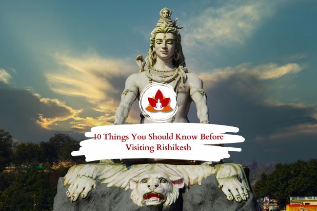 Planning to Visit Rishikesh? Here Are 10 Tips for First-Time Visitors to Rishikesh