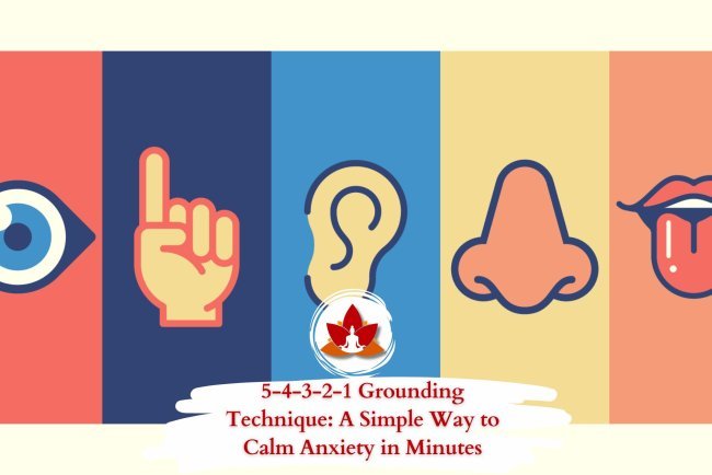 5-4-3-2-1 Grounding Technique: A Simple Way to Calm Anxiety in Minutes