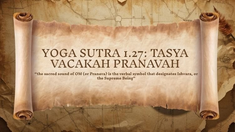 Yoga Sutra 1.27: Tasya vacakah pranavah