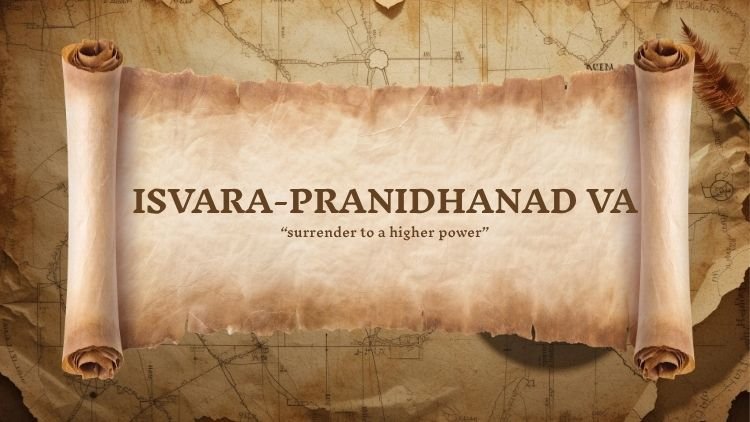 Yoga Sutra 1.23: Isvara-pranidhanad va