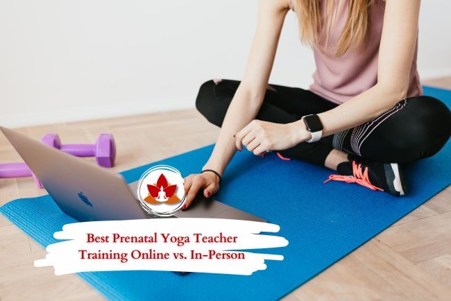 Best Prenatal Yoga Teacher Training Online vs. In-Person